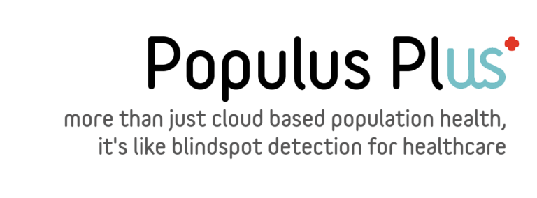 Text - Populus Plus: more than just cloud based population health, it's like blindspot detection for healthcare